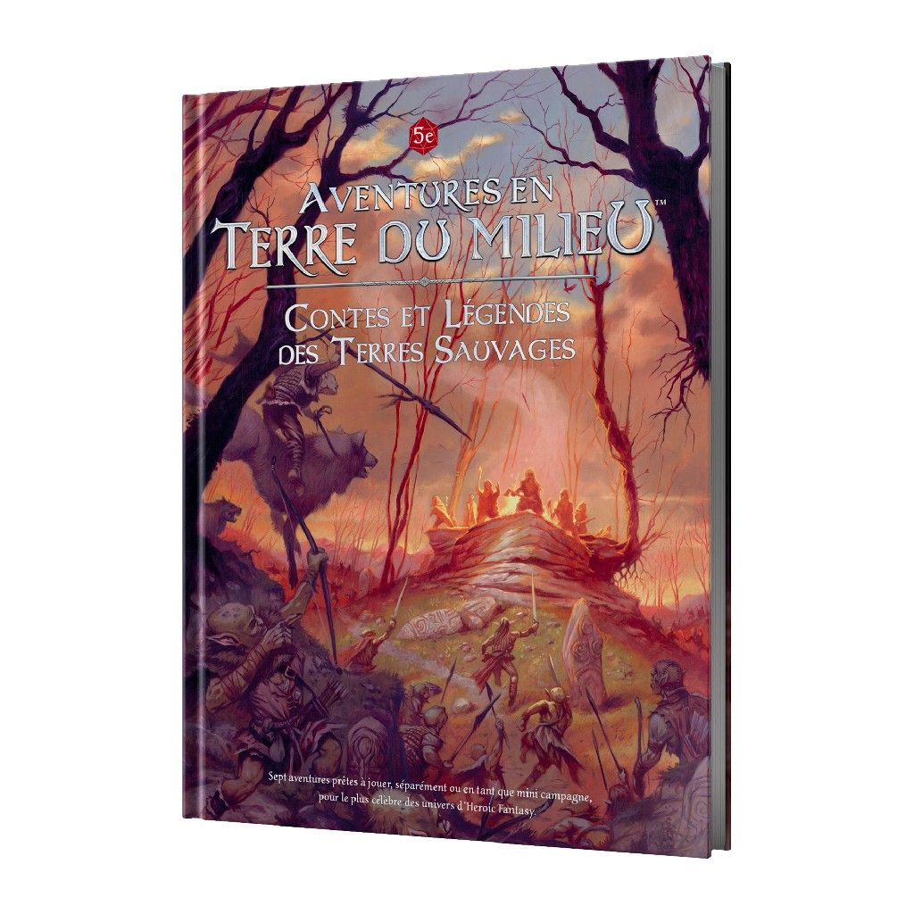 Aventures en Terre du Milieu : Contes et Légendes des Terres Sauvages