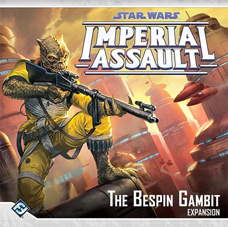 Nouveautés : Imperial Assault The Bespin Gambit et Conquest Legions of Death